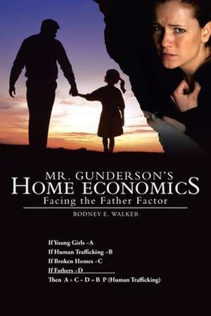 Mr. Gunderson's Home Economics de Rodney E. Walker