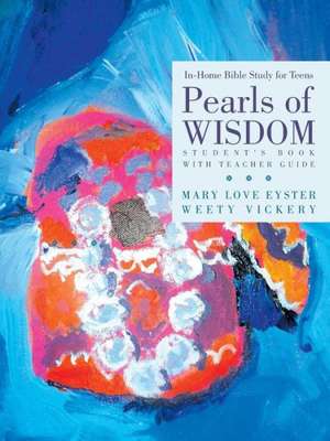 Pearls of Wisdom de Mary Love Eyster