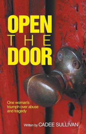 Open the Door de Cadee Sullivan
