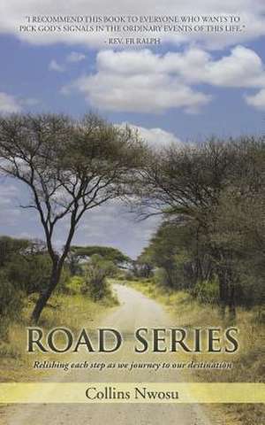 Road Series de Collins Nwosu