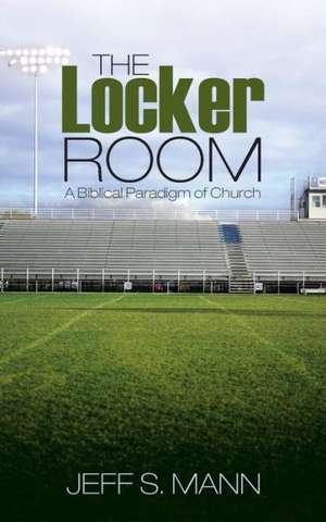 The Locker Room de Jeff S. Mann