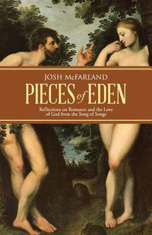 Pieces of Eden de Josh McFarland