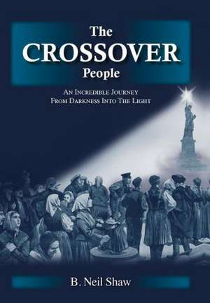 The Crossover People de B. Neil Shaw