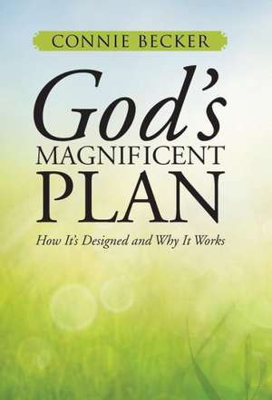 God's Magnificent Plan de Connie Becker