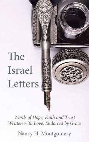 The Israel Letters de Nancy H. Montgomery