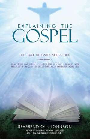 Explaining the Gospel de Reverend O. L. Johnson