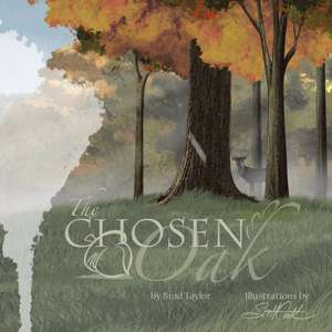 The Chosen Oak de Brad Taylor