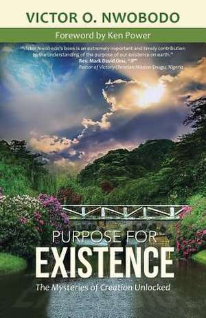 Purpose for Existence de Victor O. Nwobodo