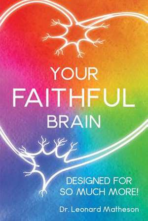 Your Faithful Brain de Leonard Matheson