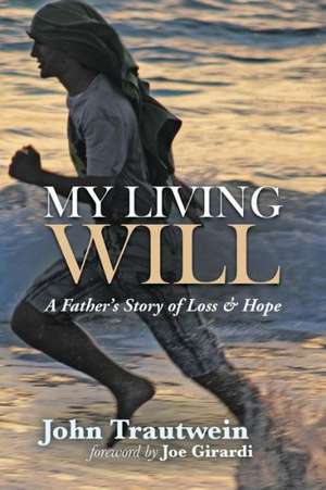 My Living Will de John Trautwein