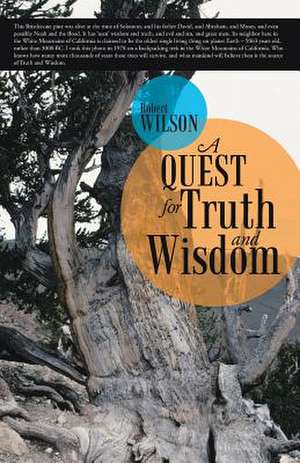 A Quest for Truth and Wisdom de Robert Wilson