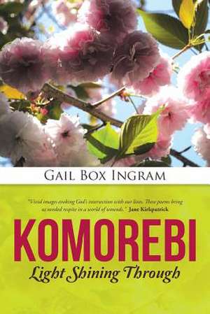 Komorebi de Gail Box Ingram