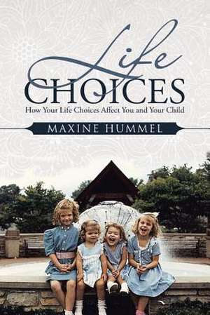 Life Choices de Maxine Hummel