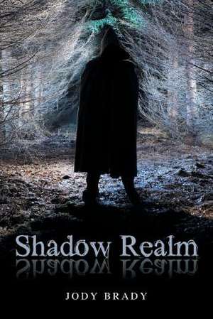 Shadow Realm de Jody Brady