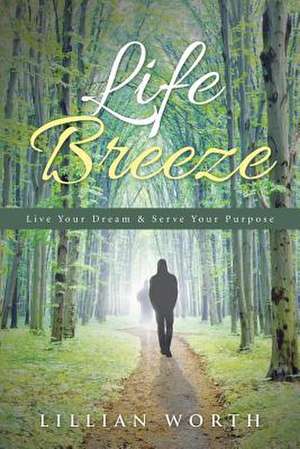 Life Breeze de Lillian Worth