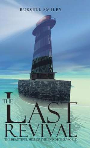 The Last Revival de Russell Smiley