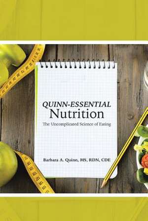 Quinn-Essential Nutrition de Barbara a. Quinn MS Rd Cde