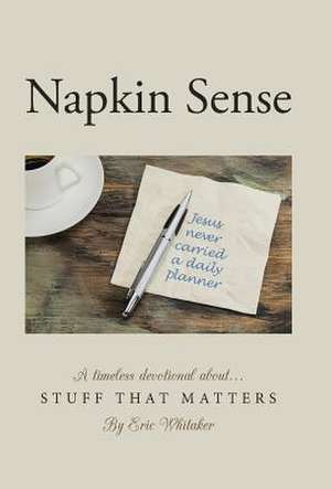 Napkin Sense de Eric Whitaker