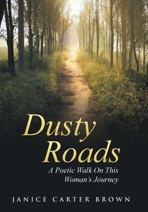 Dusty Roads de Janice Carter Brown