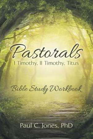 Pastorals de Phd Paul C. Jones