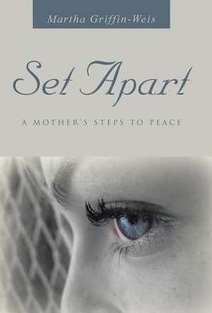Set Apart de Martha Griffin-Weis