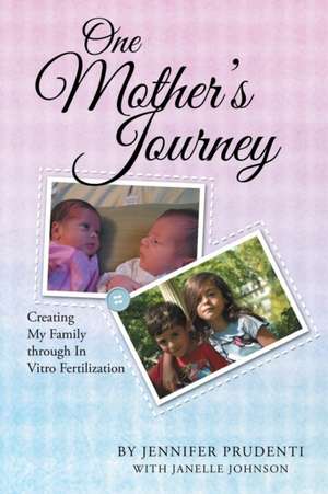 One Mother's Journey de Jennifer Prudenti