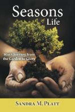 Seasons of Life de Sandra M. Platt