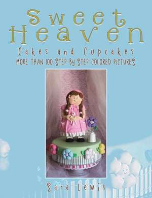 Sweet Heaven de Sara Lewis