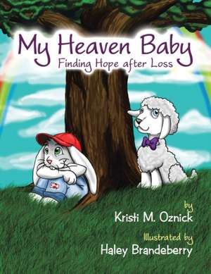 My Heaven Baby de Kristi M. Oznick