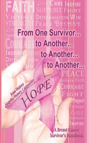 From One Survivor... to Another... to Another... to Another... de Jean Hulsey