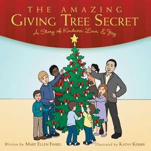 The Amazing Giving Tree Secret de Mary Ellen Fimbel