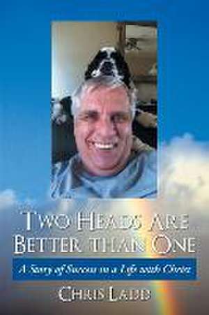 Two Heads Are Better Than One de Chris Ladd