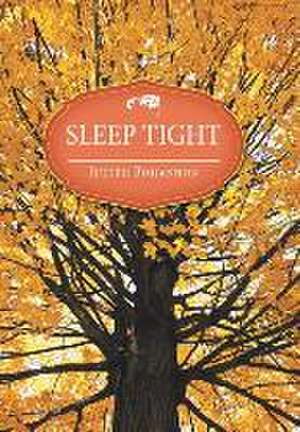 Sleep Tight de Judith Bohannon