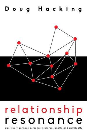 Relationship Resonance de Doug Hacking