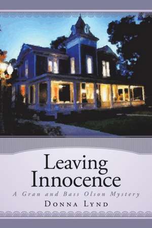 Leaving Innocence de Donna Lynd