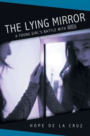 The Lying Mirror de Hope de la Cruz