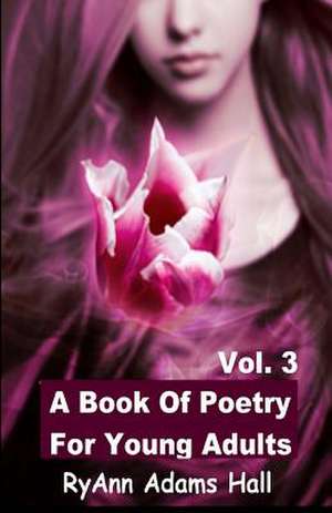 A Book of Poetry for Adults de Mrs Ryann Adams Hall