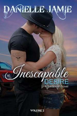 Inescapable Desire de Danielle Jamie