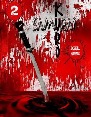 Kuro Samurai Vol 2 de Donell L. Hawks