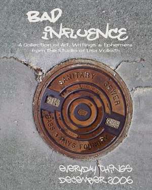 Bad Influence December 2006 de Lisa Vollrath