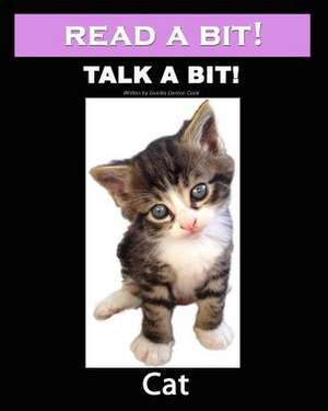 Read a Bit! Talk a Bit! Cat de Gunilla Denton-Cook