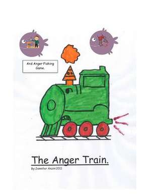 The Anger Train de Jennifer Anzin