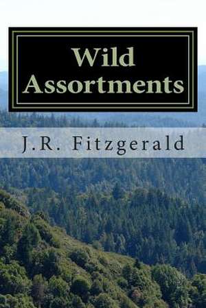 Wild Assortments de J. R. Fitzgerald