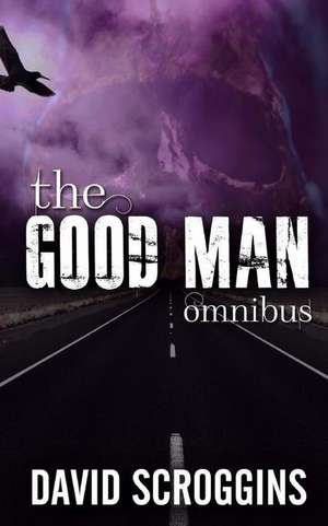 The Good Man de David Scroggins