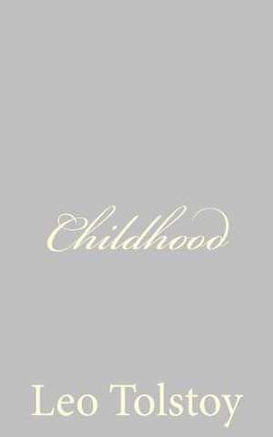 Childhood de Leo Nikolayevich Tolstoy