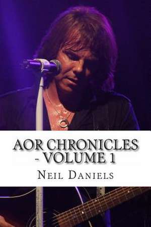 Aor Chronicles de Neil Daniels