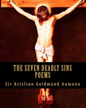 The Seven Deadly Sins de Sir Kristian Goldmund Aumann