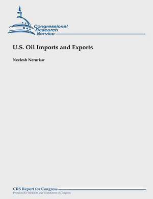 U.S. Oil Imports and Exports de Neelesh Nerurkar