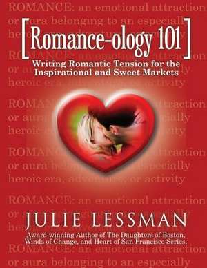 Romance-Ology 101 de Mrs Julie a. Lessman