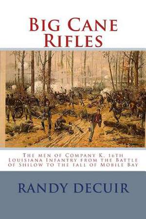 Big Cane Rifles de Randy Decuir